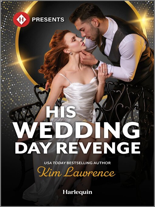 Title details for His Wedding Day Revenge by Kim Lawrence - Available